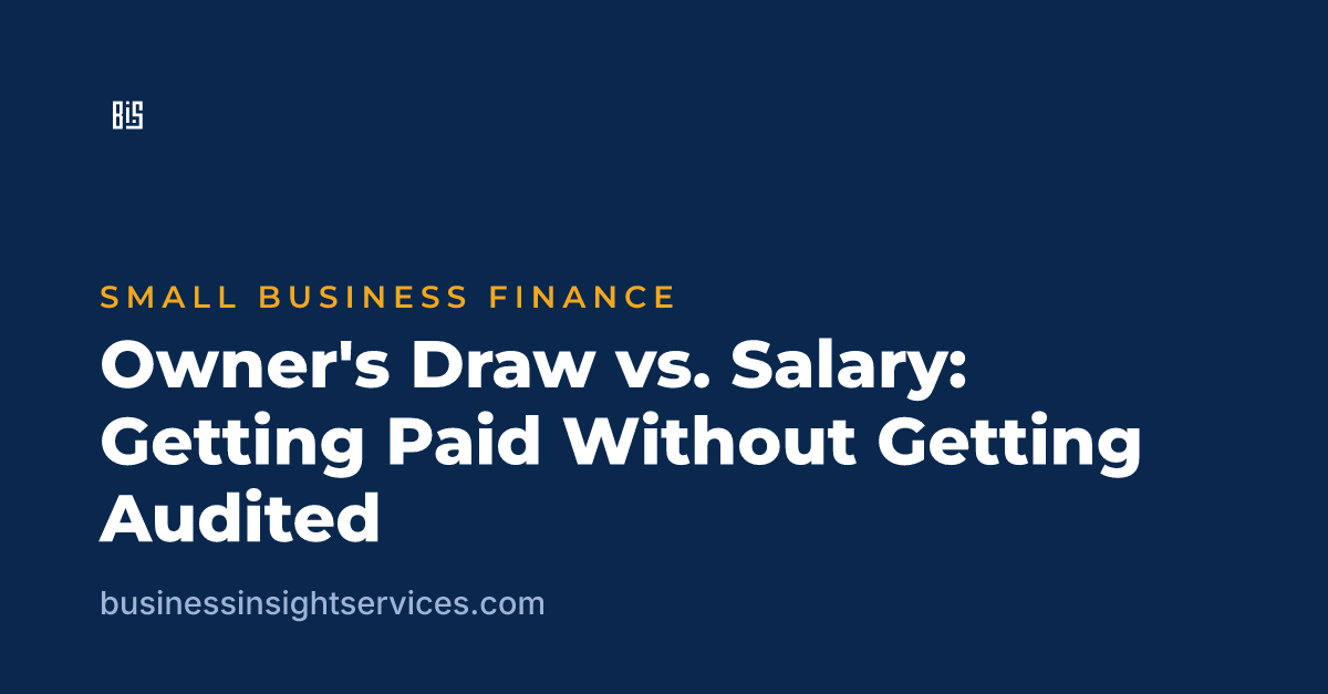 Owner's Draw vs. Salary: Getting Paid Without Getting Audited