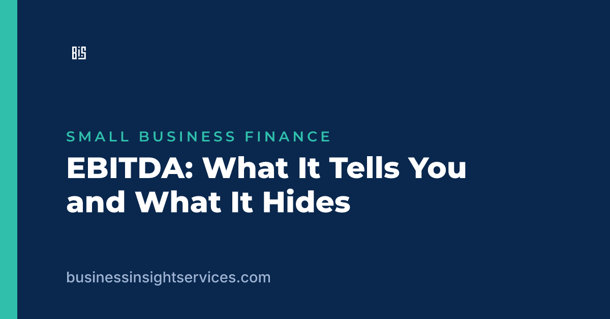 EBITDA: What It Tells You and What It Hides